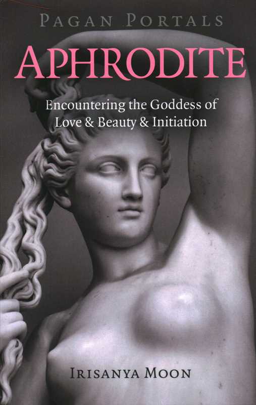 Aphrodite by Irisanya Moon