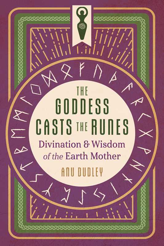 Goddess Casts the Runes by Anu Dudley