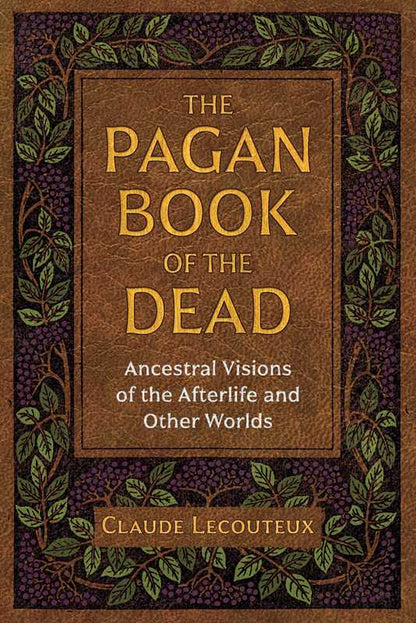Pagan Book of the Dead by Claude Lecouteux