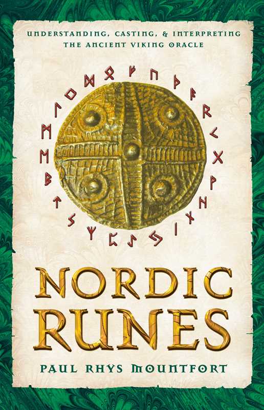 *Nordic Runes by Paul Rhys Mountfort