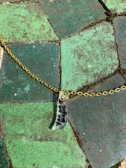 You are magic affirmation necklace