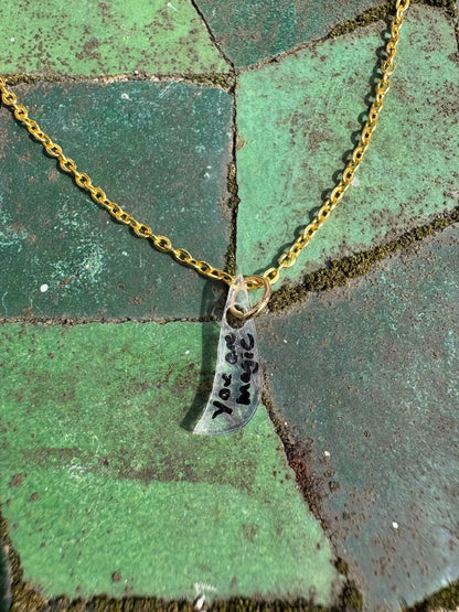 You are magic affirmation necklace