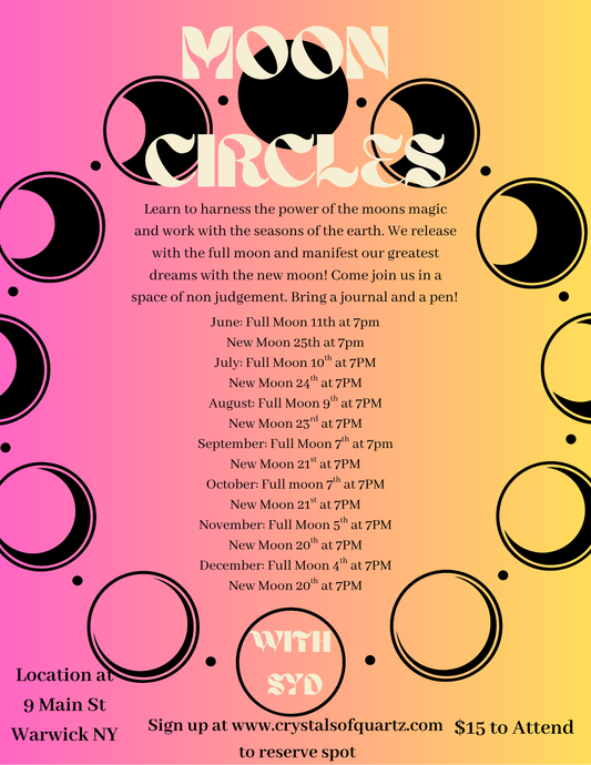 Moon circle event flyer with moon phases and dates for monthly gatherings in Warwick NY at 9 Main St.