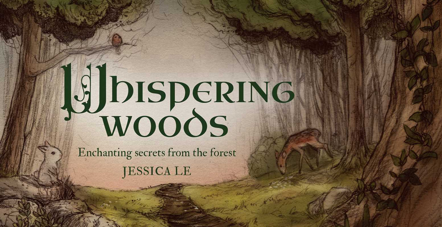 Whispering Woods by Jessica Le