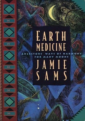 Earth Medicine book cover by Jamie Sams featuring Native American inspired art and moon cycles theme