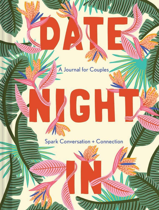 Date Night In couples journal with floral and tropical leaf design for sparking connection and conversation