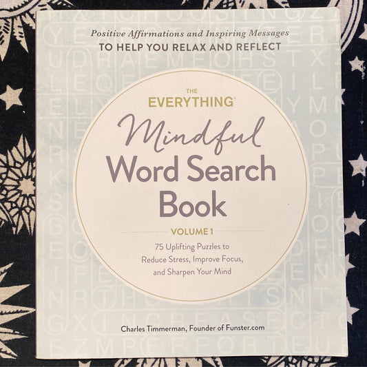The Everything Mindful Word Search Book with 75 puzzles to reduce stress and improve focus
